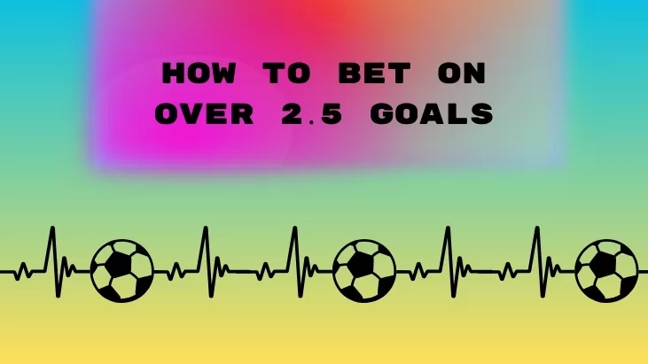 How to Bet on Over 2․5 Goals⁚ Step-by-Step Guide